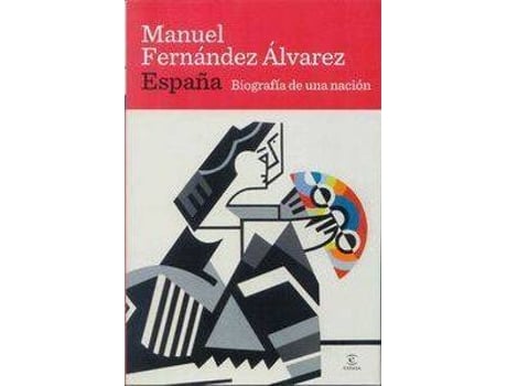 Livro Espana : Biografia de Una Nacion de Manuel Fernandéz Alvarez (Espanhol)