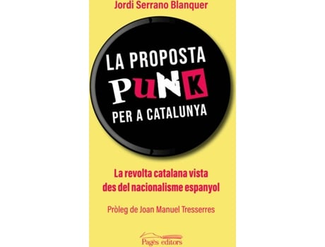 Livro La Proposta Punk Per A Catalunya de Jordi Serrano Blanquer (Catalão)