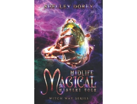 Livro Midlife Magical Mystery Tour Paranormal Women’s Fiction Witch Way de Shelley Dorey (Inglês)