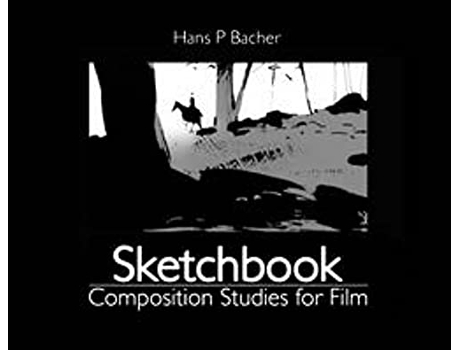 Livro Sketchbook Composition Studies for Film de Hans P Bacher (Inglês)