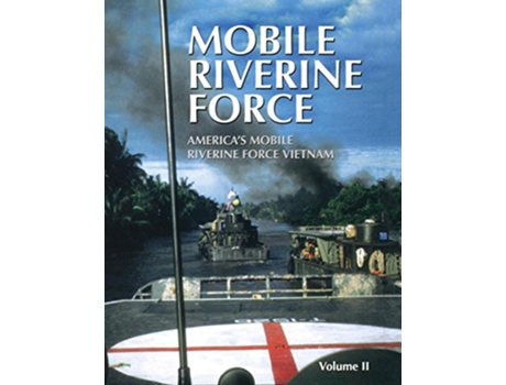 Livro Mobile Riverine Force Vol II de Turner Publishing Co, United States et al. (Inglês - Capa Dura)