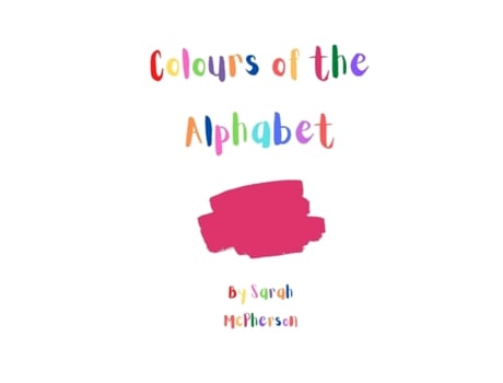 Livro Colours of the Alphabet Sarah A McPherson (Inglês)