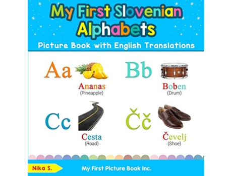 Livro My First Slovenian Alphabets Picture Book with English Translations de Nika S (Inglês)