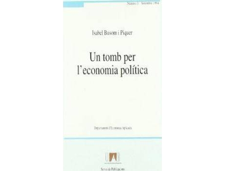 Livro Un tomb per l'economia política de Isabel Busom I Piquer (Catalão)