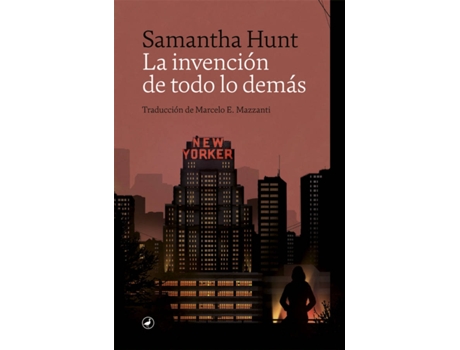 Livro La Invención De Todo Lo Demás de Samantha Hunt (Espanhol)