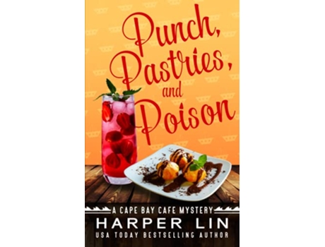 Livro Punch Pastries and Poison A Cape Bay Cafe Mystery de Harper Lin (Inglês)