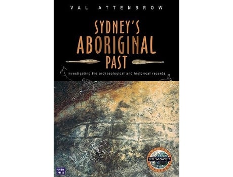 Livro Sydneys Aboriginal Past de Val Attenbrow (Inglês)