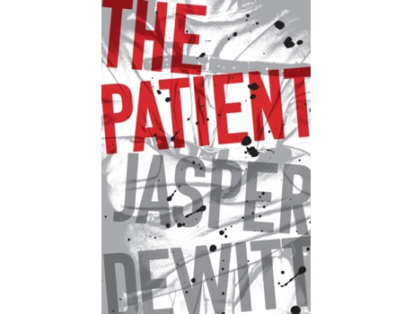 Livro the patient de jasper dewitt (inglês)