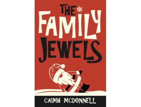 Livro The Family Jewels The Dublin Trilogy de Caimh McDonnell (Inglês)