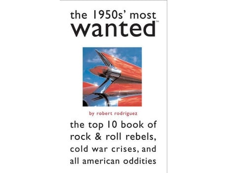 Livro The 1950s Most Wanted de Robert Rodriguez (Inglês)