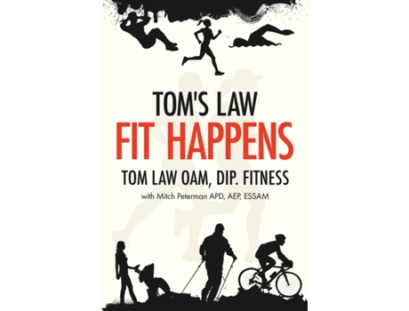 Livro Toms Law Fit Happens Spend Time on Health, Save Money on Illness de Tom Law (Inglês)