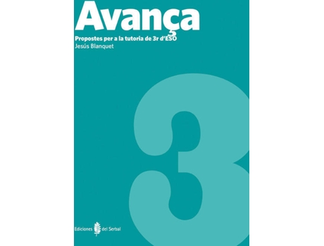 Livro Avança 3R Eso.(Propostes Per Tutoria) de Jesús Blanquet Gas (Catalão)