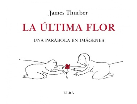 Livro La Última Flor de James Thurber (Espanhol)