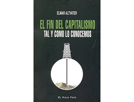 Livro El Fin Del Capitalismo Tal Y Como Lo Conocemos de Elmar Altvater (Espanhol)