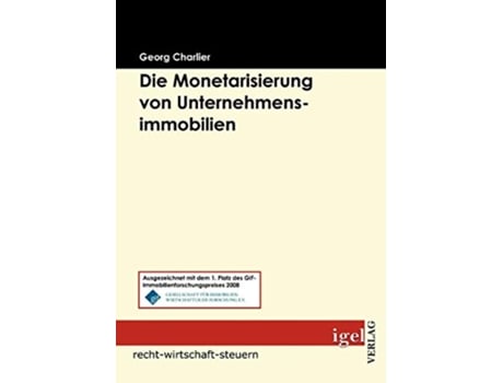 Livro Die Monetarisierung von Unternehmensimmobilien German Edition de Georg Charlier (Alemão)