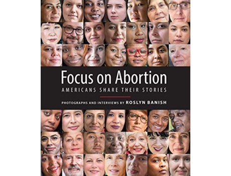 Livro Focus on Abortion de Roslyn Banish (Inglês - Capa Dura)