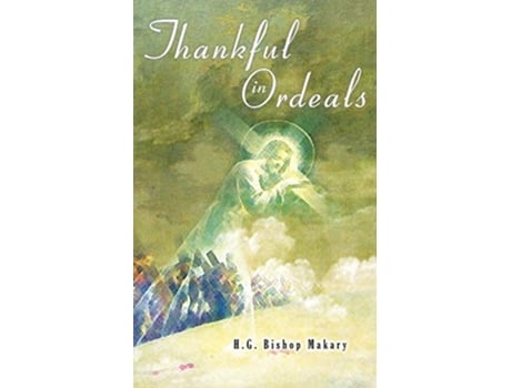 Livro Thankful in Ordeals de Bishop Makary (Inglês)