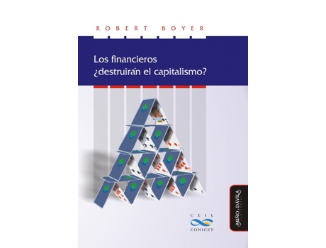 Livro Los Financieros ¿Destruirán El Capitalismo? de Robert Boyer (Francês)