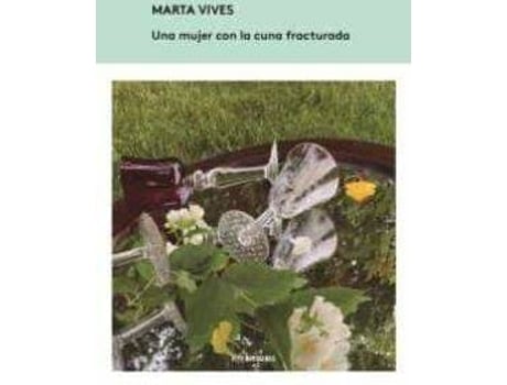 Livro Una mujer con la cuna fracturada de Marta Vives (Espanhol)