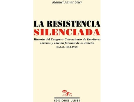 Livro La Resistencia Silenciada de Manuel Aznar Soler (Espanhol)