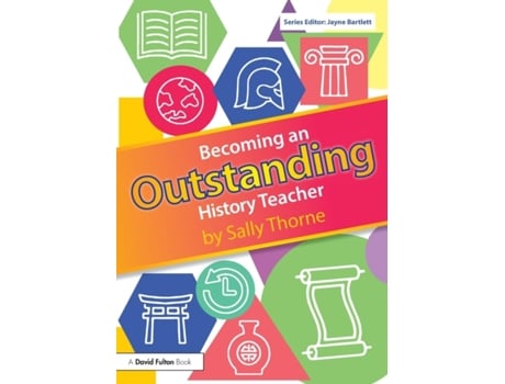 Livro becoming an outstanding history teacher de sally thorne (inglês)