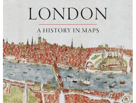 Livro london: a history in maps de peter barber (inglês)