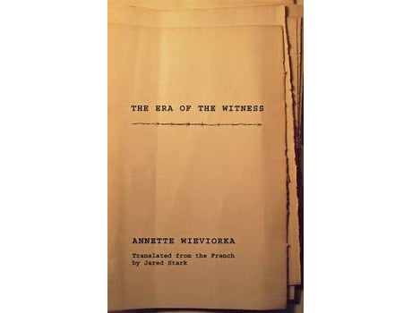 Livro the era of the witness de annette wieviorka (inglês)