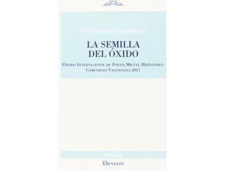 Livro La semilla del óxido de José Luis García Herrera (Espanhol)