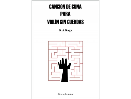 Livro Canción De Cuna Para Violín Sin Cuerdas de Ramón Alabau Raga (Espanhol)