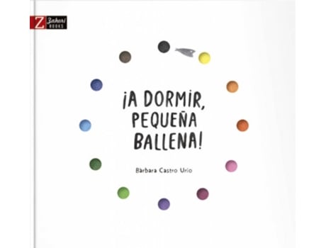 Livro ¡A Dormir Pequeña Ballena! de Barbara Castro Urio (Espanhol)