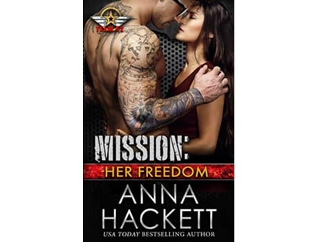 Livro Mission Her Freedom Team 52 de Anna Hackett (Inglês)