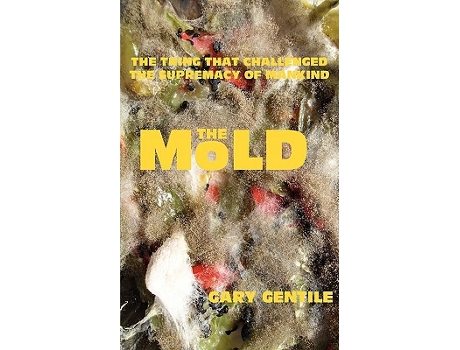 Livro The Mold de Gary Gentile (Inglês)