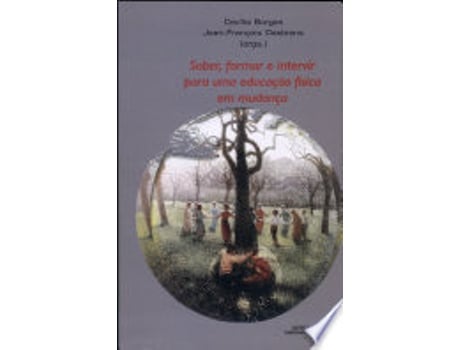 Livro SABER FORMAR E INTERVIR PARA UMA EDUCAÇAO FISICA EM MUDANÇA de BORGES, CECILIA MARIA FERREIRA (Português do Brasil)