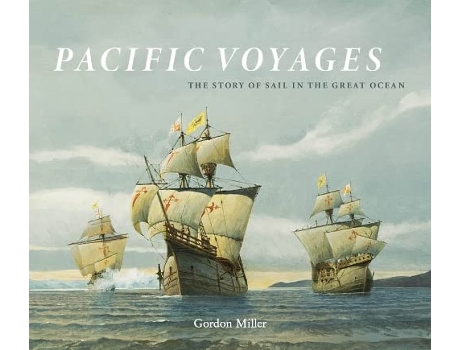 Livro Pacific Voyages de Gordon Miller (Inglês - Capa Dura)