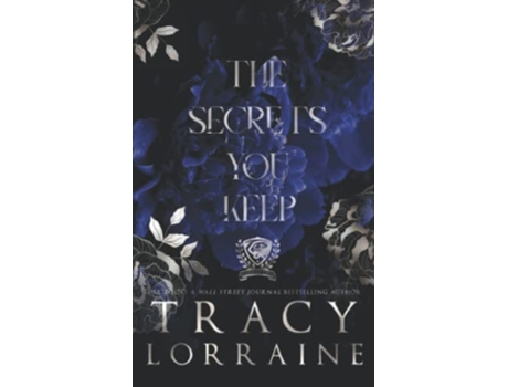 Livro The Secrets You Keep Special Print Edition de Tracy Lorraine (Inglês)