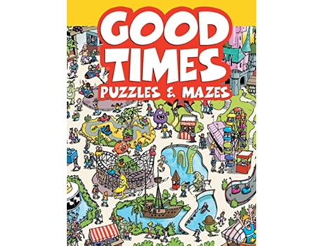 Livro Good Times Puzzles Mazes de Chuck Whelon (Inglês)