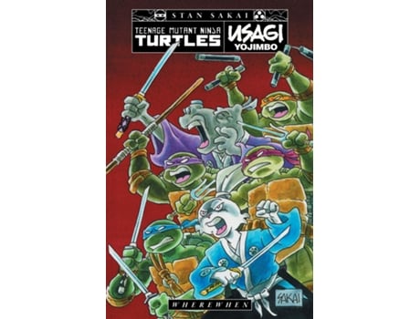 Livro Teenage Mutant Ninja Turtles/Usagi Yojimbo WhereWhen de Stan Sakai (Inglês)