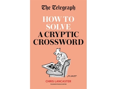 Livro how to solve the telegraph cryptic crossword de telegraph media group ltd (inglês)