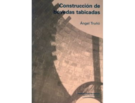 Livro Construccion De Bovedas Tabicadas de A Truño (Espanhol)