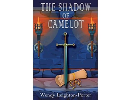 Livro The Shadow of Camelot 6 Shadows of the Past de Wendy LeightonPorter (Inglês)