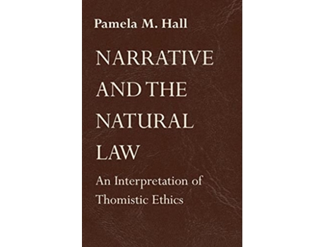 Livro Narrative and the Natural Law de Pamela M Hall (Inglês)