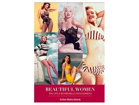 Livro Beautiful Women. Pin-Ups Y Bombshells Inolvidables de Guillem Medina (Espanhol)