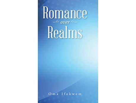 Livro Romance over Realms de Oma Ifekwem (Inglês)