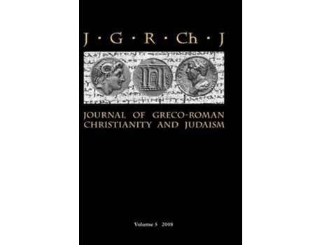 Livro Journal of GrecoRoman Christianity and Judaism 5 2008 de Hardcover Porter Stanley E Odonnell Matthew Brook And Porter Wendy (Inglês)