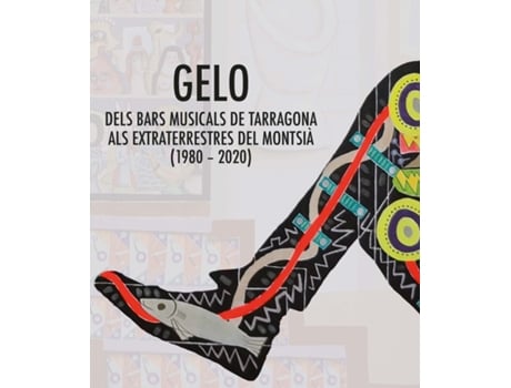 Livro Gelo. Dels Bars Musicals De Tarragona Als Extraterrestres Del Montsià (1980-2020) de VVAA (Catalão)