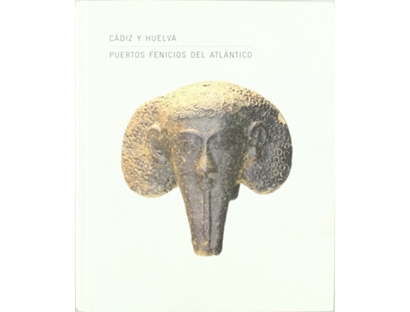 Livro Cadiz Y Huelva Puertos Fenicios Del Atlantico de AaVv (Espanhol)