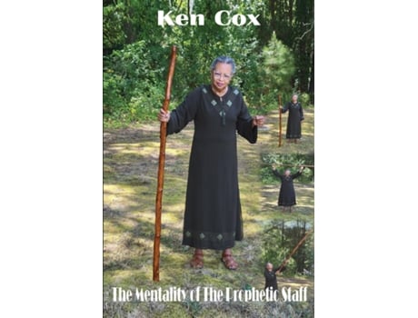 Livro The Mentality of the Prophetic Staff de Ken Cox (Inglês)