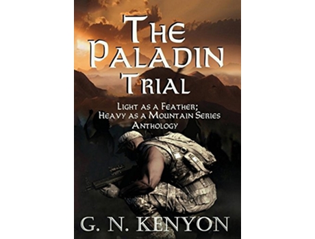 Livro The Paladin Trial Light as a Feather Heavy as a Mountain de George N Kenyon (Inglês)