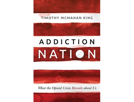 Livro addiction nation de mcmahan king timothy mcmahan king (inglês)