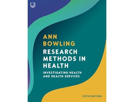 Livro Research Methods in Health Investigating Health and Health Services de Ann Bowling (Inglês)